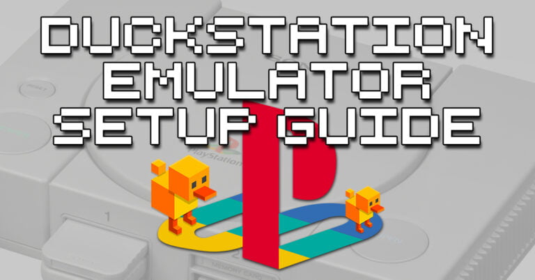 DuckStation Setup Guide
